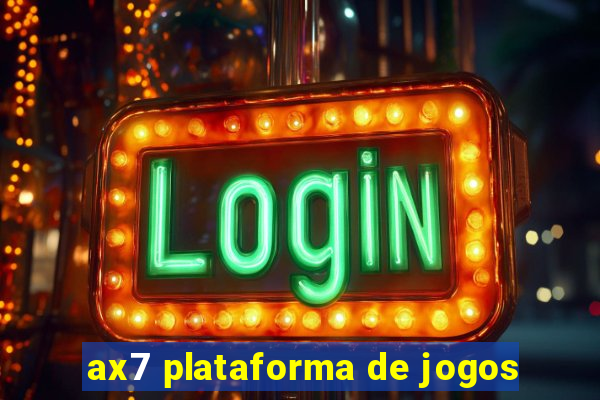 ax7 plataforma de jogos